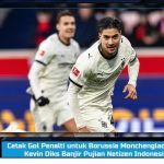 Cetak Gol Penalti untuk Borussia Monchengladbach, Kevin Diks Banjir Pujian Netizen Indonesia