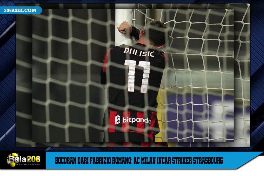 Bocoran dari Fabrizio Romano: AC Milan Incar Striker Strasbourg