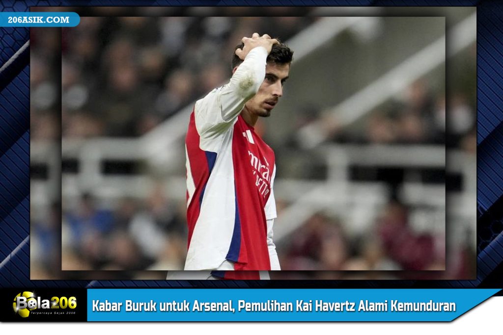 Kabar Buruk untuk Arsenal, Pemulihan Kai Havertz Alami Kemunduran