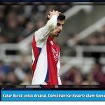 Kabar Buruk untuk Arsenal, Pemulihan Kai Havertz Alami Kemunduran