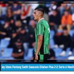Jay Idzes Pantang Sedih Sassuolo Ditahan Pisa 2-2: Serie A Masih Panjang!