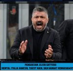 Pengakuan Jujur Gattuso: Mental Italia Hancur, Takut Main, dan Sangat Mengkhawatirkan!