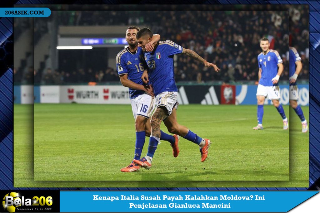 Kenapa Italia Susah Payah Kalahkan Moldova? Ini Penjelasan Gianluca Mancini