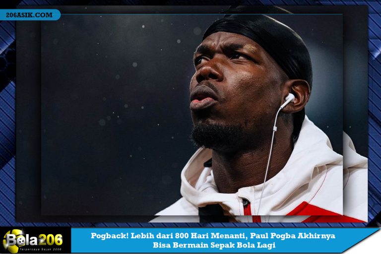 Pogback! Lebih dari 800 Hari Menanti, Paul Pogba Akhirnya Bisa Bermain Sepak Bola Lagi