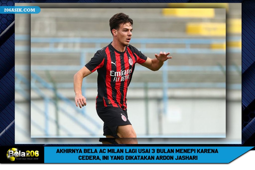 Akhirnya Bela AC Milan Lagi Usai 3 Bulan Menepi Karena Cedera, Ini yang Dikatakan Ardon Jashari