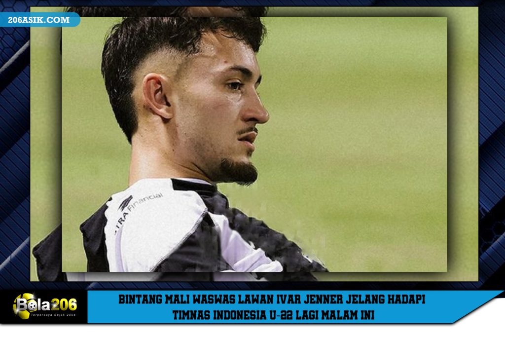 Bintang Mali Waswas Lawan Ivar Jenner Jelang Hadapi Timnas Indonesia U-22 Lagi Malam Ini