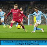 Liverpool Terpuruk di Bawah Arne Slot: Krisis Performa dan Rapuh di Laga Tandang