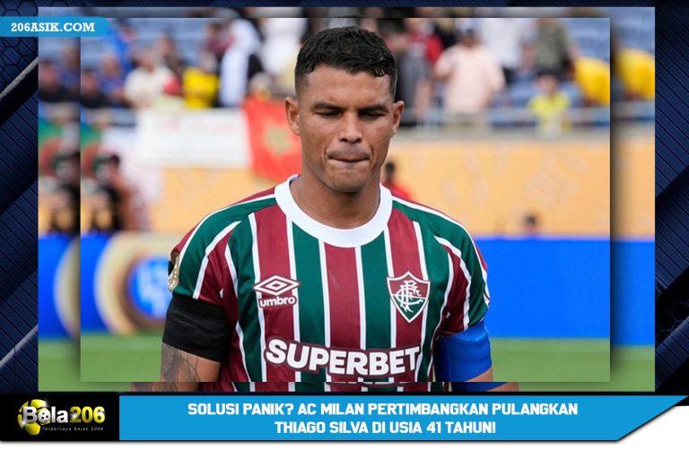 Solusi Panik? AC Milan Pertimbangkan Pulangkan Thiago Silva di Usia 41 Tahun!