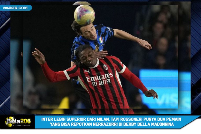 Inter Lebih Superior dari Milan, Tapi Rossoneri Punya Dua Pemain yang Bisa Repotkan Nerrazurri di Derby Della Madonnina