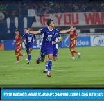 Persib Bandung di Ambang Sejarah AFC Champions League 2, Cuma Butuh Satu Poin Lagi!
