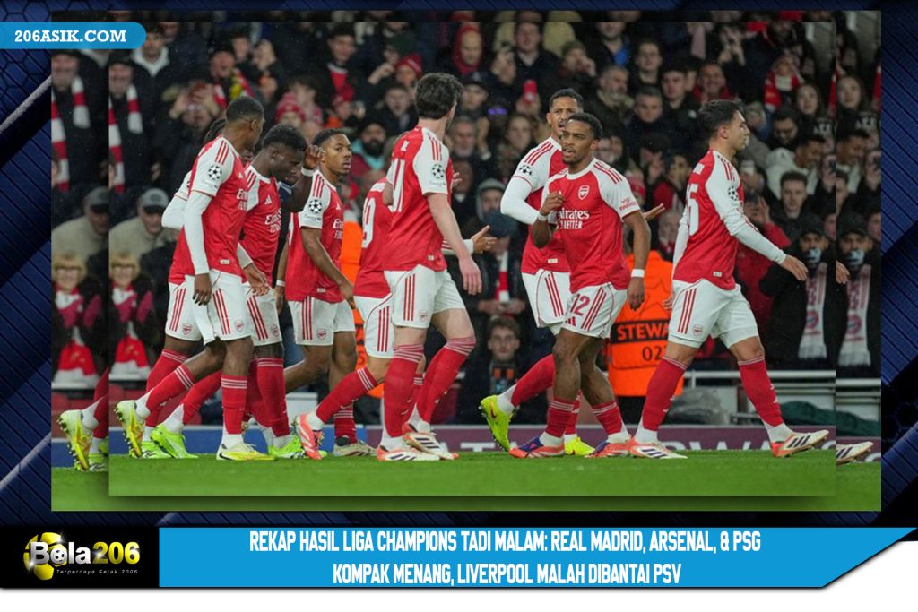 Rekap Hasil Liga Champions Tadi Malam: Real Madrid, Arsenal, & PSG Kompak Menang, Liverpool Malah Dibantai PSV