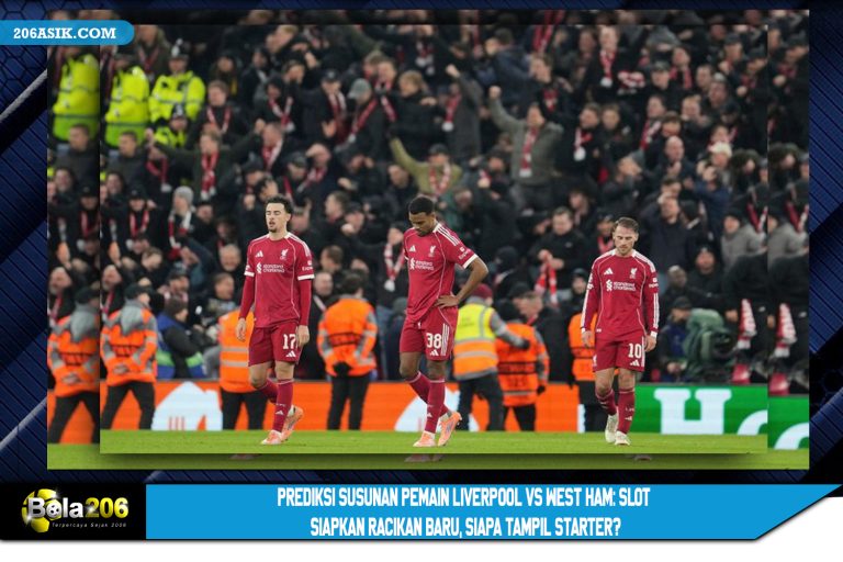 Prediksi Susunan Pemain Liverpool vs West Ham: Slot Siapkan Racikan Baru, Siapa Tampil Starter?