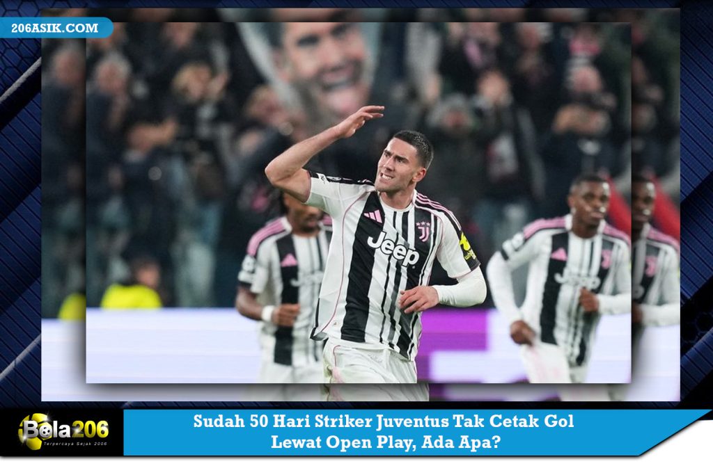 Sudah 50 Hari Striker Juventus Tak Cetak Gol Lewat Open Play, Ada Apa?