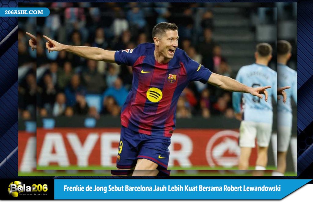 Frenkie de Jong Sebut Barcelona Jauh Lebih Kuat Bersama Robert Lewandowski