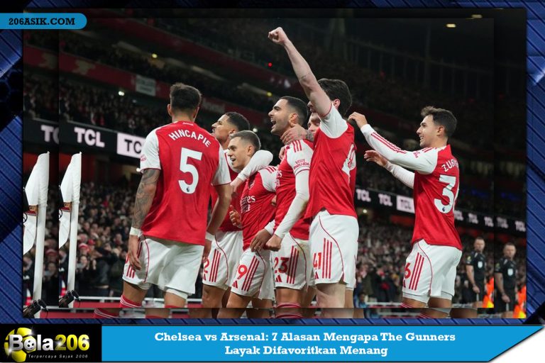 Chelsea vs Arsenal: 7 Alasan Mengapa The Gunners Layak Difavoritkan Menang