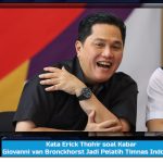 Kata Erick Thohir soal Kabar Giovanni van Bronckhorst Jadi Pelatih Timnas Indonesia