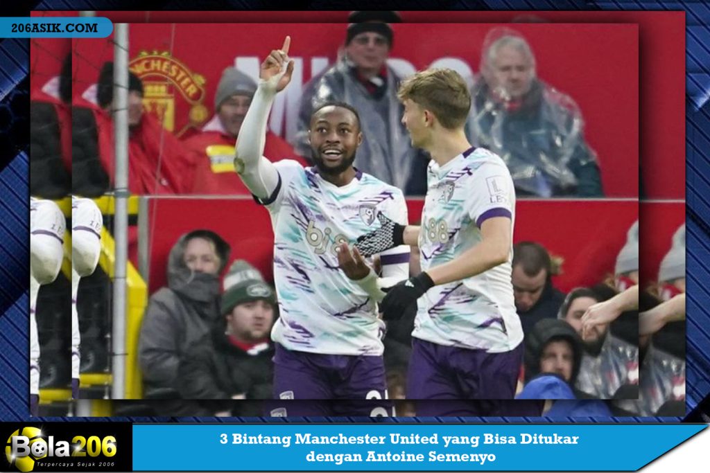 3 Bintang Manchester United yang Bisa Ditukar dengan Antoine Semenyo