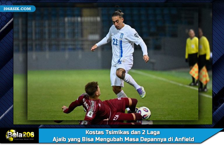 Kostas Tsimikas dan 2 Laga Ajaib yang Bisa Mengubah Masa Depannya di Anfield
