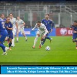 Amarah Donnarumma Usai Italia Dibantai 1-4: Kami Hanya Main 45 Menit, Kolaps Lawan Norwegia Tak Bisa Diterima!