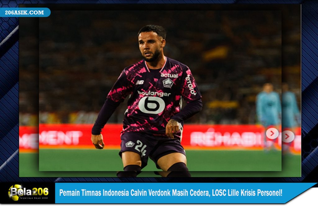 Pemain Timnas Indonesia Calvin Verdonk Masih Cedera, LOSC Lille Krisis Personel!