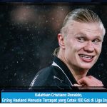 Kalahkan Cristiano Ronaldo, Erling Haaland Manusia Tercepat yang Cetak 100 Gol di Liga Inggris!