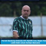 Persib Bandung Didenda AFC Rp499 Juta, Bojan Hodak: Lebih Baik untuk Korban Bencana