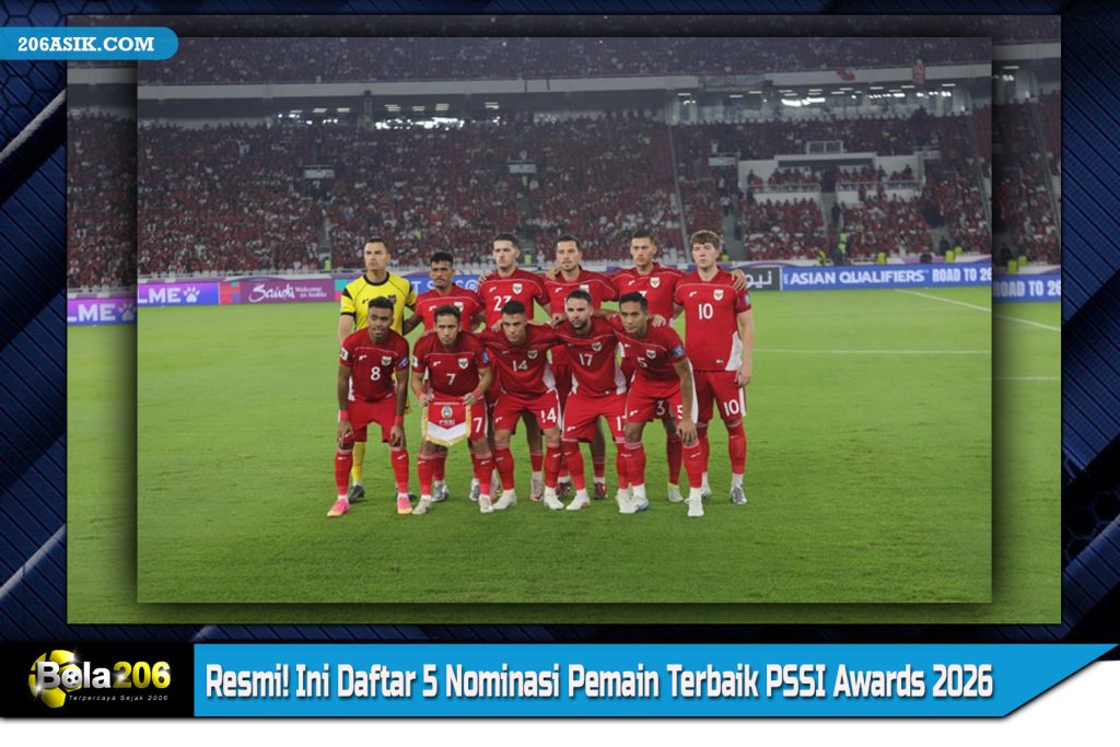 Resmi! Ini Daftar 5 Nominasi Pemain Terbaik PSSI Awards 2026