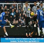 Hasil Newcastle United vs Chelsea di Liga Inggris 2025-2026: Comeback, The Blues Paksa Laga Berakhir 2-2