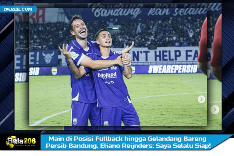 Main di Posisi Fullback hingga Gelandang Bareng Persib Bandung, Eliano Reijnders: Saya Selalu Siap!