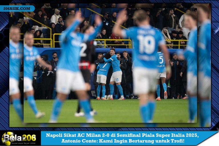 Napoli Sikat AC Milan 2-0 di Semifinal Piala Super Italia 2025, Antonio Conte: Kami Ingin Bertarung untuk Trofi!