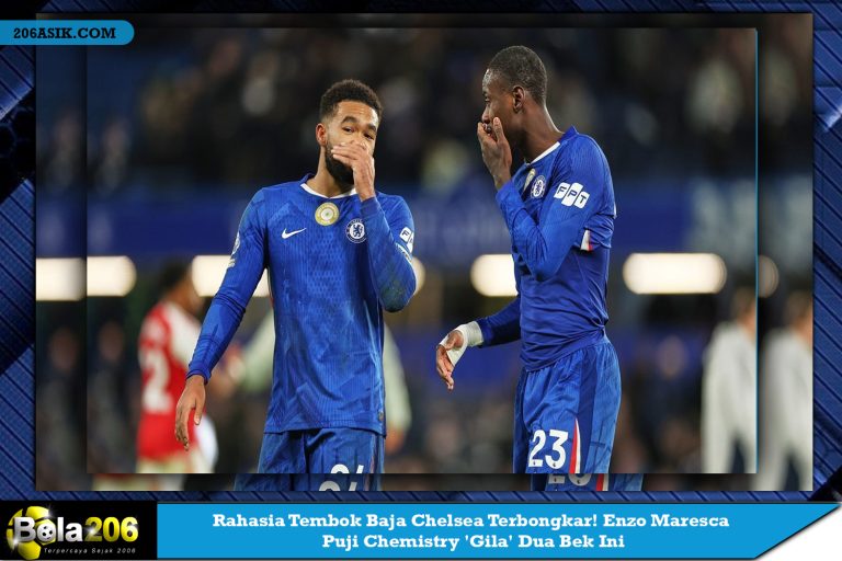 Rahasia Tembok Baja Chelsea Terbongkar! Enzo Maresca Puji Chemistry 'Gila' Dua Bek Ini