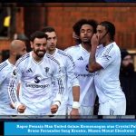 Rapor Pemain Man United dalam Kemenangan atas Crystal Palace: Bruno Fernandes Sang Kreator, Mason Mount Eksekutor
