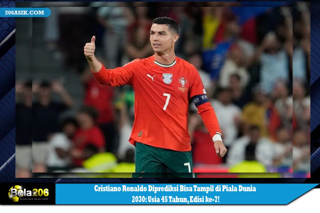 Cristiano Ronaldo Diprediksi Bisa Tampil di Piala Dunia 2030: Usia 45 Tahun, Edisi ke-7!