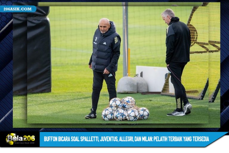 Buffon Bicara Soal Spalletti, Juventus, Allegri, dan Milan: Pelatih Terbaik yang Tersedia
