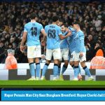 Rapor Pemain Man City Saat Bungkam Brentford: Rayan Cherki Jadi Pembeda