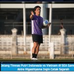 Jelang Timnas Putri Indonesia vs Vietnam di SEA Games 2025: Akira Higashiyama Ingin Cetak Sejarah