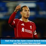 Kisah Virgil van Dijk, Kapten Liverpool Berdarah Indonesia yang Tolak Gunakan Nama sang Ayah
