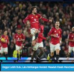 Unggul Lebih Dulu, Lalu Kehilangan Kendali: Masalah Klasik Manchester United