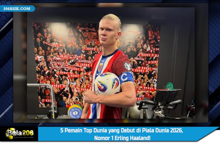 5 Pemain Top Dunia yang Debut di Piala Dunia 2026, Nomor 1 Erling Haaland!