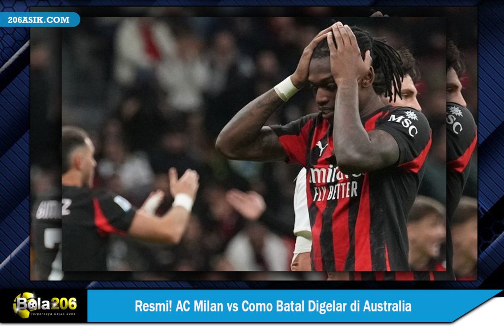 Resmi! AC Milan vs Como Batal Digelar di Australia
