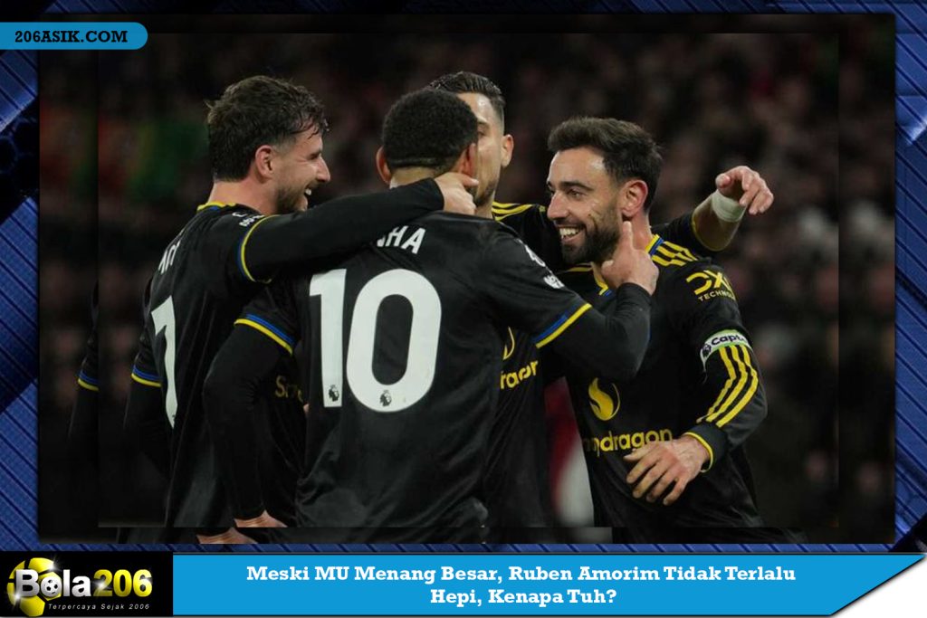 Meski MU Menang Besar, Ruben Amorim Tidak Terlalu Hepi, Kenapa Tuh?