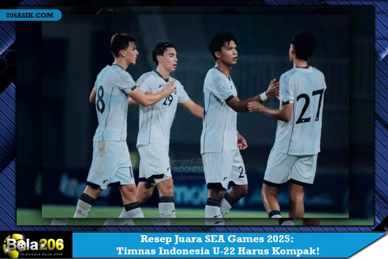 Resep Juara SEA Games 2025: Timnas Indonesia U-22 Harus Kompak!