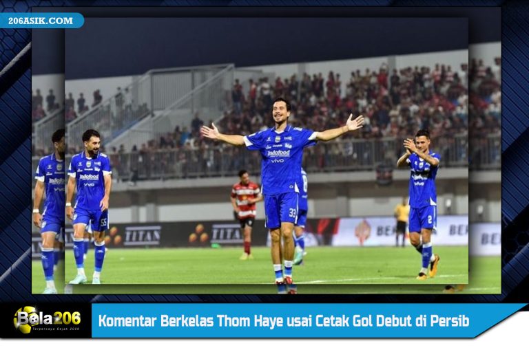 Komentar Berkelas Thom Haye usai Cetak Gol Debut di Persib