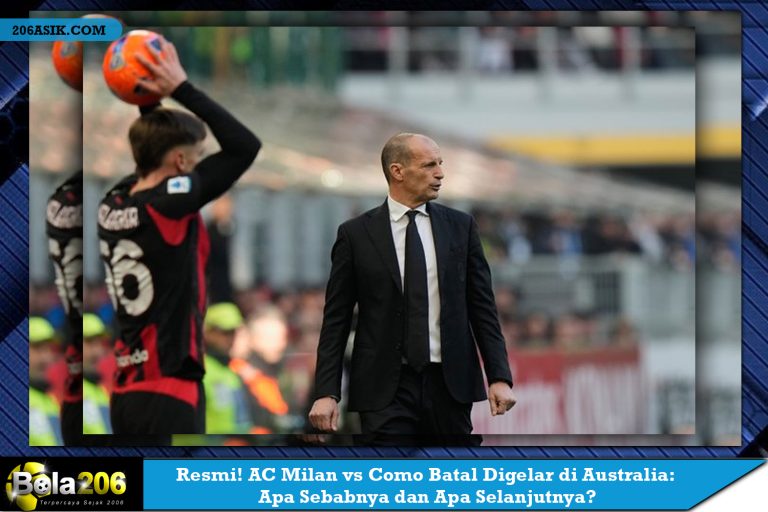 Resmi! AC Milan vs Como Batal Digelar di Australia: Apa Sebabnya dan Apa Selanjutnya?