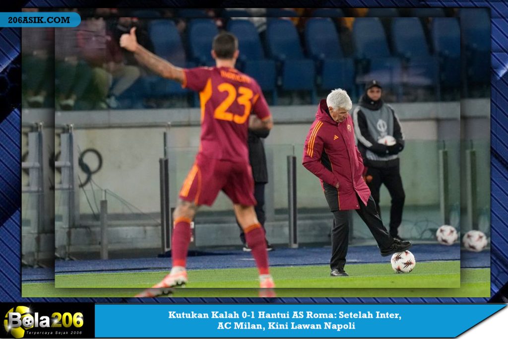 Kutukan Kalah 0-1 Hantui AS Roma: Setelah Inter, AC Milan, Kini Lawan Napoli