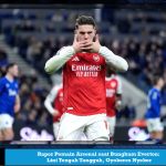 Rapor Pemain Arsenal saat Bungkam Everton: Lini Tengah Tangguh, Gyokeres Nyekor