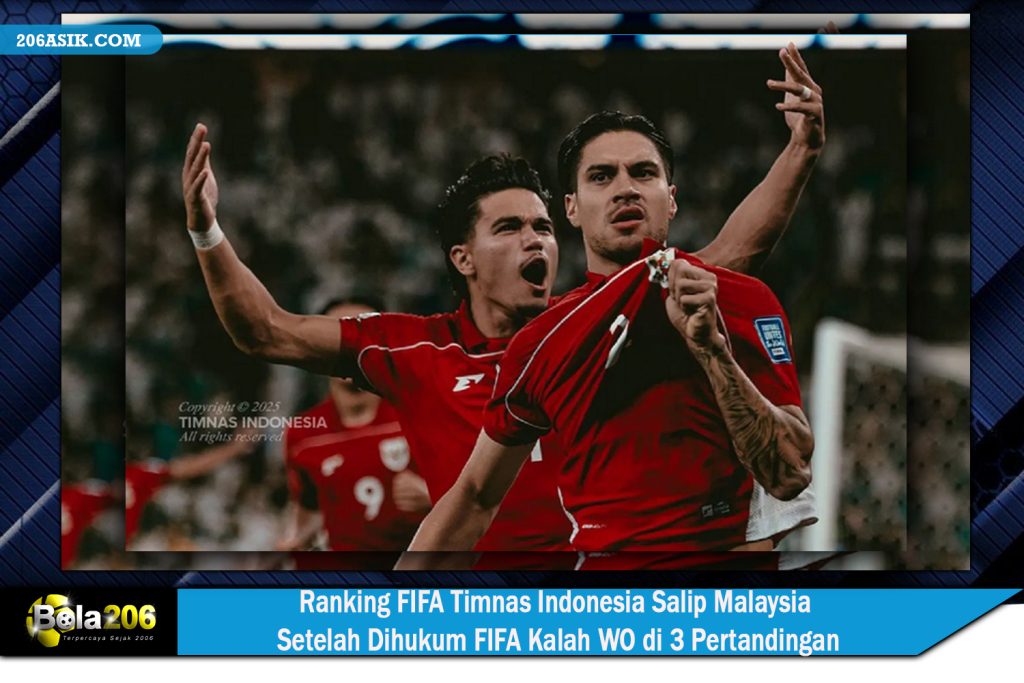 Ranking FIFA Timnas Indonesia Salip Malaysia Setelah Dihukum FIFA Kalah WO di 3 Pertandingan