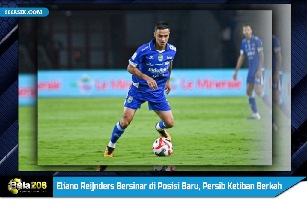 Eliano Reijnders Bersinar di Posisi Baru, Persib Ketiban Berkah
