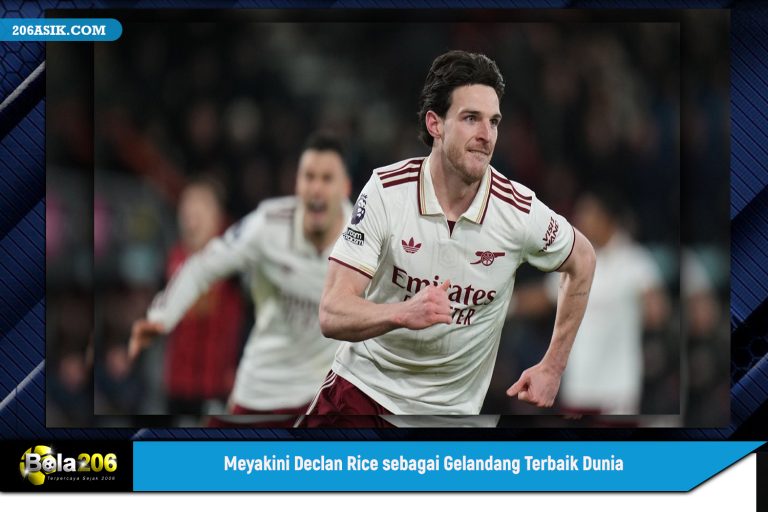 Meyakini Declan Rice sebagai Gelandang Terbaik Dunia