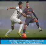 Inter Milan Sendirian di Puncak Klasemen Liga Italia, Tapi Chivu Justru Punya Ketakutan